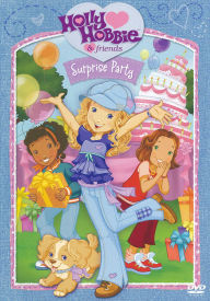 Title: Holly Hobbie & Friends: Surprise Party