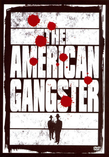 The American Gangster