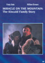 Miracle on the Mountain: The Kincaid Family Story