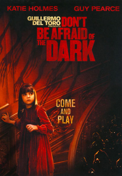 Don't Be Afraid of the Dark