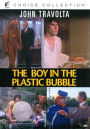 The Boy in the Plastic Bubble