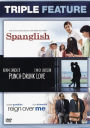 Punch-Drunk Love/Reign Over Me/Spanglish