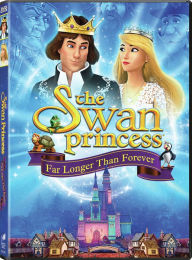 Title: The Swan Princess: Far Longer Than Forever