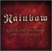 Title: CATCH THE RAINBOW: THE ANTHOLOG, Artist: Rainbow