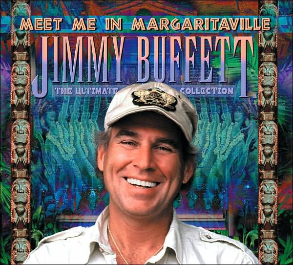 Meet Me in Margaritaville: The Ultimate Collection