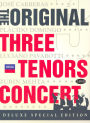 The Original Three Tenors Concert [Deluxe Special Edition]