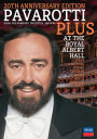 Luciano Pavarotti: Pavarotti Plus at the Royal Albert Hall