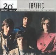 Title: 20th Century Masters - The Millennium Collection: The Best of Traffic, Artist: Traffic