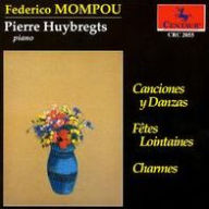 Title: Federico Mompou, Piano Works, Artist: Mompou/Pierre Huybregts