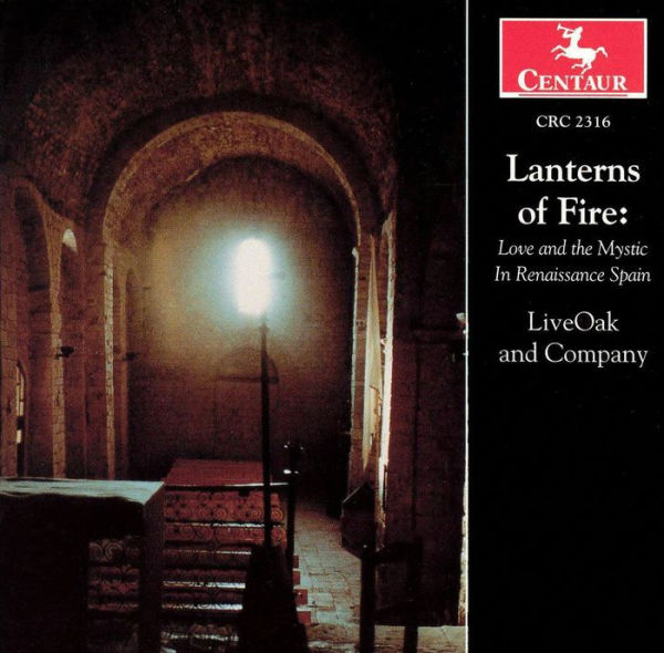 Lanterns of Fire: Love and the Mystic in Renaissance Spain