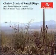 Russell Riepe: Clarinet Music