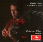 Charles Hurel: Works for Theorbo