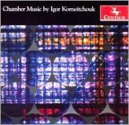 Chamber Music by Igor Korneitchouk