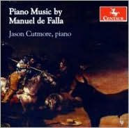 Title: Piano Music by Manuel de Falla, Artist: Jason Cutmore