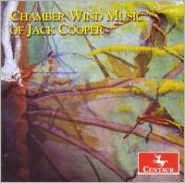 Chamber Wind Music of Jack Cooper