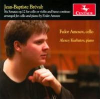 Jean-Baptiste Br¿¿val: Six Sonatas, Op. 12 for Cello or Violin and Basso Continuo