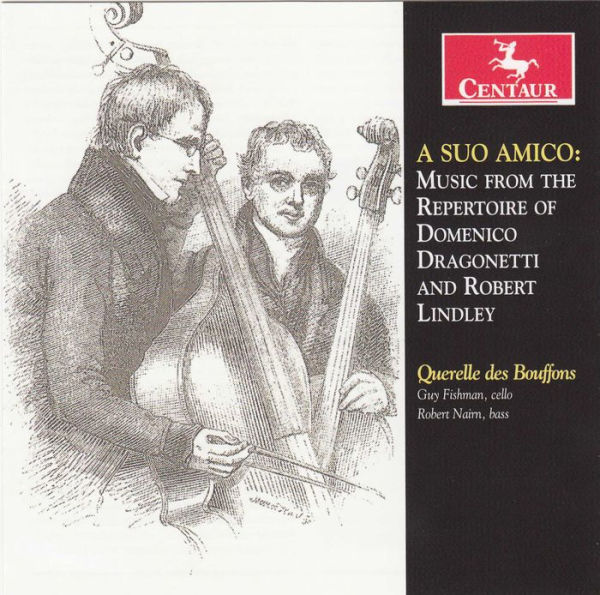 A Suo Amico: Music from the Repertoire of Domenico Dragonetti & Robert Lindley