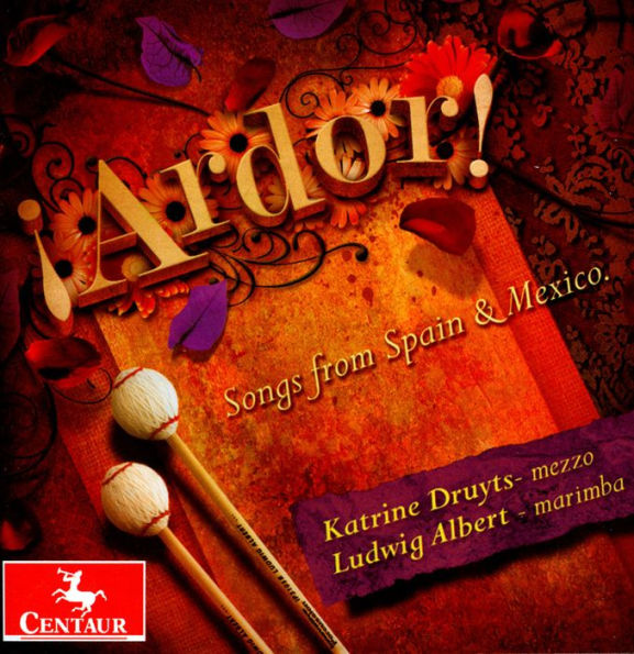 ¿¿Ardor!: Songs from Spain & Mexico
