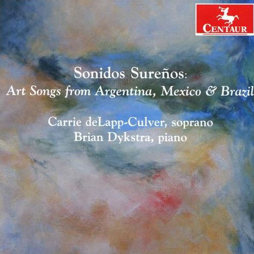 Sonidos Sure¿¿os: Art Songs from Argentina, Mexico & Brazil