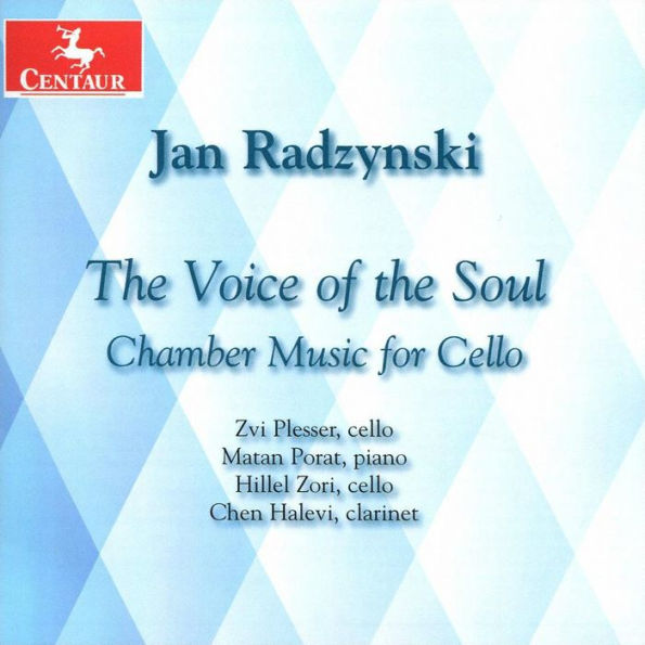 Jan Rdzynski: The Voice of the Soul - Chamber Music for Cello