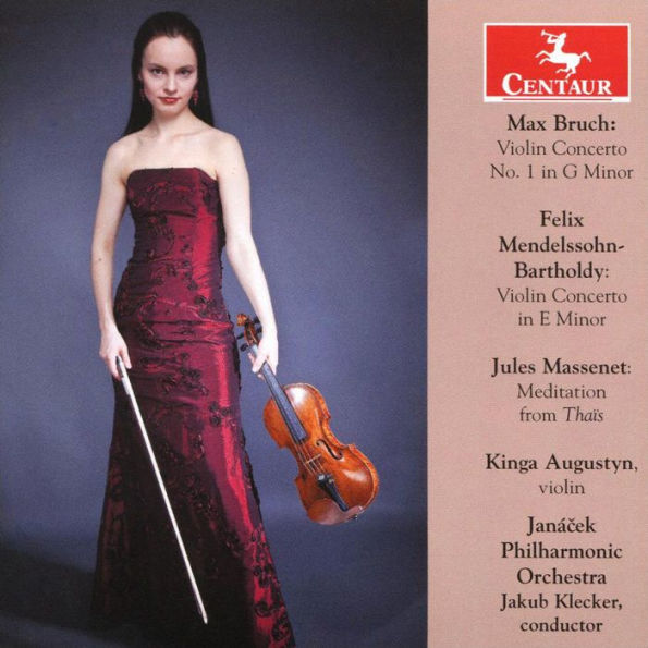 Max Bruch: Violin Concerto No. 1 in G minor; Felix Mendelssohn-Bartholdy: Violin Concerto in E minor; Jules Massenet: Meditation from Tha¿¿s