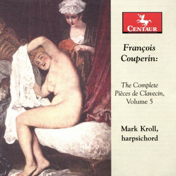 Fran¿¿ois Couperin: The Complete Pi¿¿ces de Clavecin