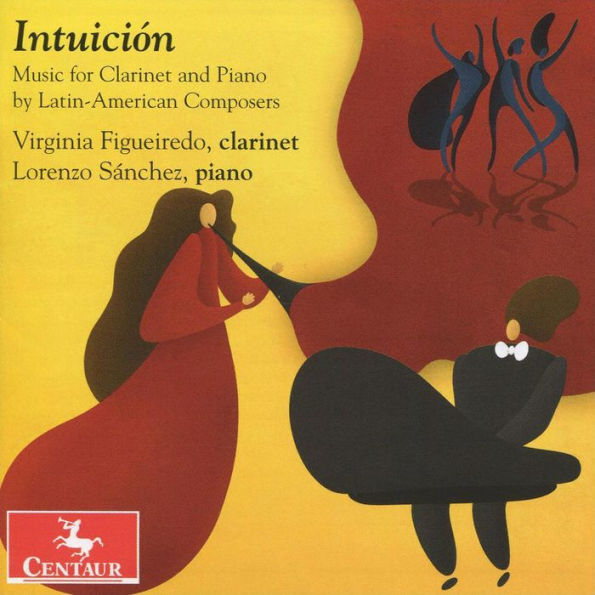 Intuici¿¿n: Music for Clarinet and Piano by Latin-American Composers