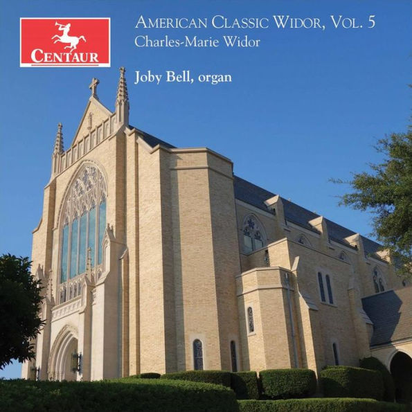 American Classic Widor, Vol. 5