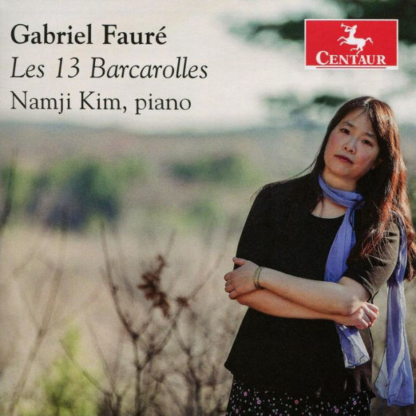 Gabriel Faur¿¿: Les 13 Barcarolles