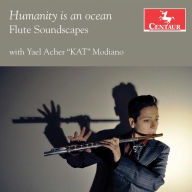 Title: Humanity is an Ocean: Flute Soundscapes, Artist: Yael Acher