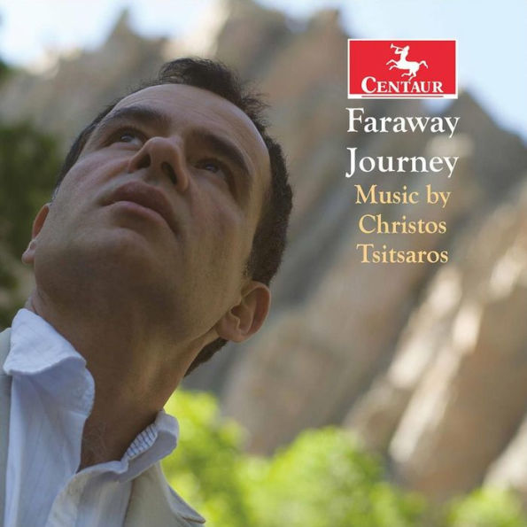 Faraway Journey: Music by Christos Tsitsaros