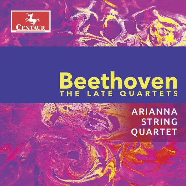 Beethoven: The Late Quartets