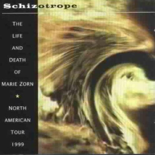 Schizotrope: Life and Death of Marie Zorn