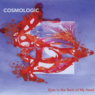 Title: Eyes in the Back of My Head, Artist: Cosmologic