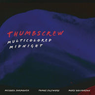 Title: Multicolored Midnight, Artist: Thumbscrew