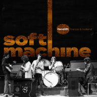 Title: Facelift France & Holland, Artist: Soft Machine