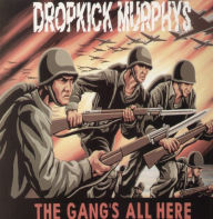 Title: The Gang's All Here, Artist: Dropkick Murphys