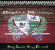 Title: Sing Loud, Sing Proud, Artist: Dropkick Murphys