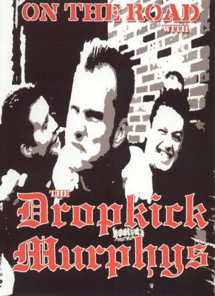 On the Road with the Dropkick Murphys