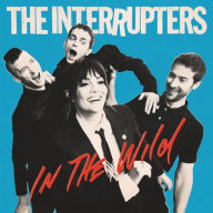 Title: In the Wild, Artist: The Interrupters