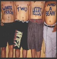 Title: White Trash, Two Heebs and a Bean, Artist: NOFX