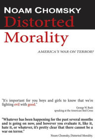 Title: Noam Chomsky: Distorted Morality