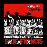 Title: A Healthy Distrust [Anniversary Edition], Artist: Sage Francis