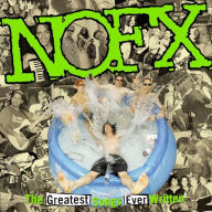 Title: The Greatest Songs Ever Written (By Us), Artist: NOFX