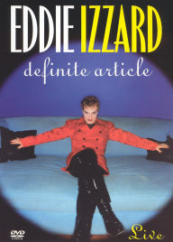 Title: Eddie Izzard: Definite Article