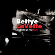 Title: The Scene of the Crime, Artist: Bettye LaVette