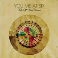 Title: Take off Your Colours, Artist: You Me At Six