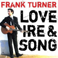 Title: Love Ire & Song, Artist: Frank Turner