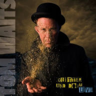 Title: Glitter and Doom Live, Artist: Tom Waits