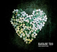 Title: This Addiction, Artist: Alkaline Trio